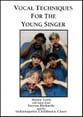 VOCAL TECHNIQUES FOR THE YOUNG-VHS YOUNG-VHS